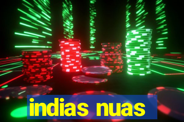 indias nuas